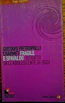 Paperback Fragile e spavaldo. Ritratto dell'adolescente di oggi [Italian] Book