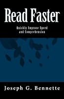Read Faster: Quickly Improve Speed And Comprehension 1451532415 Book Cover