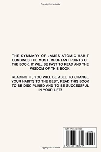 SUMMARY OF ATOMIC HABITS: “An Easy And Proven Way To Build Good Habits & Break Bad Ones!”