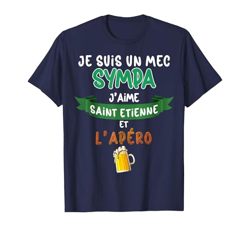 Saint Etienne Mec Sympa Supporter Bière Foot Homme T-Shirt, Homme, Bleu Marine, M