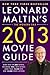 Leonard Maltin's 2013 Movie Guide: The Modern Era