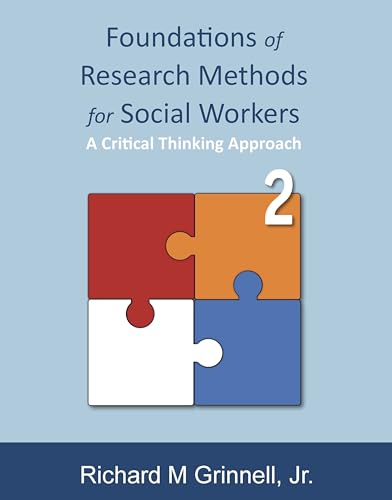 Foundations of Research Methods for Social Workers: A Critical Thinking Approach (2nd ed.)