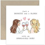 Special Friendship Card for Bestie - Female Best Friend Birthday Cards - Brunette and a Blonde - BFF, Colleague, Coworker, Sister - Thinking of You - Blank Inside with Envelope