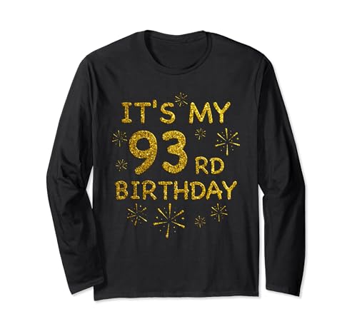 Funny Its My 93rd Birthday Shirt 93 anni camicia di compleanno Maglia a Manica