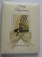 River Hills Women's Club Cookbook Lake Wylie SC Easy Elegance B017NXFBWI Book Cover