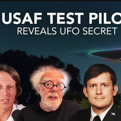 “They’re tracking you”- Test Pilot Dan Isbell breaks silence on UAPs and Unexplained Propulsion cover art