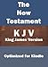 The New Testament of the Holy Bible (KJV), with Search Every Verse Navigation, Optimized for E-Readers