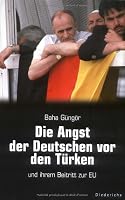 Die Angst der Deutschen vor den Türken 3720525368 Book Cover