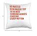 Someone Always Finds My Crazy Button tees No Matter How Much I Try to Be Nice Someone Always Finds My Throw Pillow, 18x18, Multicolor