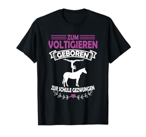 Voltigieren I Volti Spruch Reiter & Pferdefreunde Geschenk T-Shirt