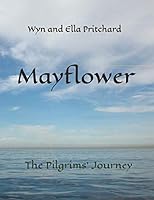 Mayflower : The Pilgrims' Journey 1797028197 Book Cover