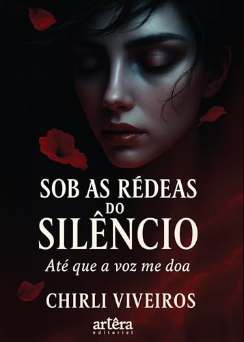Sob as rédeas do silêncio: Até que a voz me doa