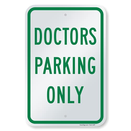 Panneau Doctors Parking Only SmartSign alu contre le stationnement abusif