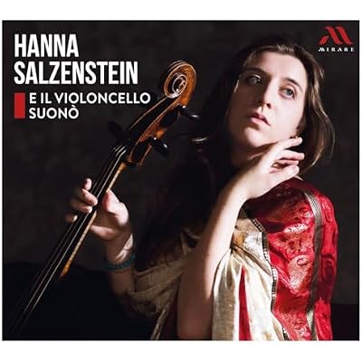 Hanna Salzenstein: E Il Violoncello Suon&ograve;