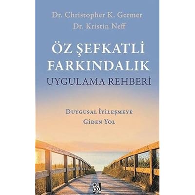 &Ouml;z Şefkatli Farkındalık Uygulama Rehberi