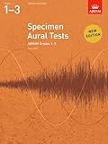 Specimen Aural Tests, Grades 1-3: new edition from 2011 (Specimen Aural Tests (ABRSM))