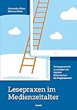  Lesepraxen im Medienzeitalter: Vorlesegespräche zu analogen und digitalen Bilderbüchern. Ein Projektbericht