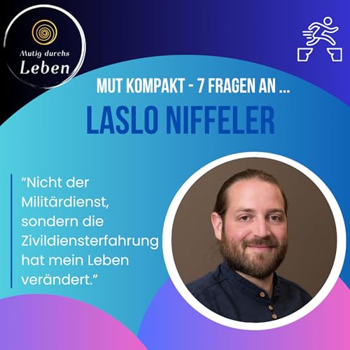 #53 - Mut Kompakt - 7 Fragen an &hellip; Laslo Niffeler!