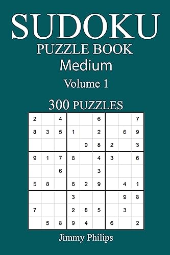300 Medium Sudoku Puzzle Book: Volume 1