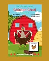 Chicken Chad: Level 1 Adaptive Series: Early Language Learning to Say the CH Sound! (I Can Say It!) B0G2STKY2X Book Cover