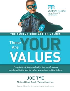 Paperback The Twelve Core Action Values: These Are Your Values Special Edition for Children’s Hospital of New Orleans Book