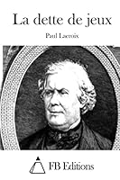 La Dette de Jeux 151165547X Book Cover