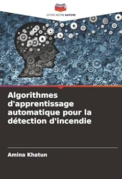 Paperback Algorithmes d'apprentissage automatique pour la détection d'incendie [French] Book