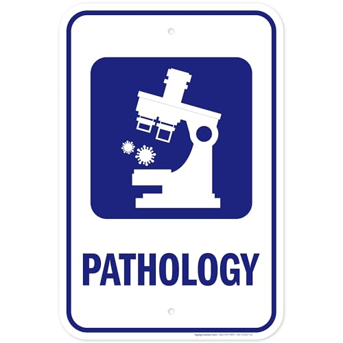 Pathology With Graphic Sign, 12x18 Inches, Rust Free .063 Aluminum, Fade Resistant, Made in USA by M