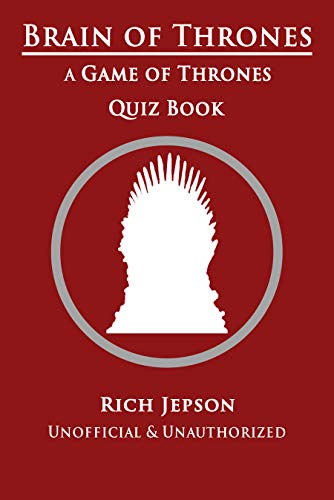 Télécharger Brain Of Thrones: A Game Of Thrones Quiz Book (English Edition) PDF Ebook En Ligne