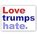 Love Trumps Hate - Anti Trump Color Sticker