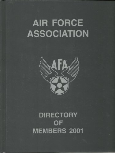 Air Force Association Directory of Members 2001 B000LPLQHK Book Cover