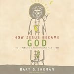Cover of How Jesus Became God