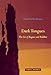 Dark Tongues: The Art of Rogues and Riddlers (Mit Press)