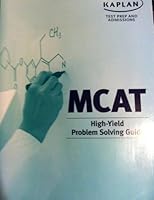 Kaplan Test Prep and Admissions MCAT High-Yield Problem Solving Guide B001G295Q6 Book Cover