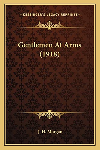 Gentlemen At Arms (1918)