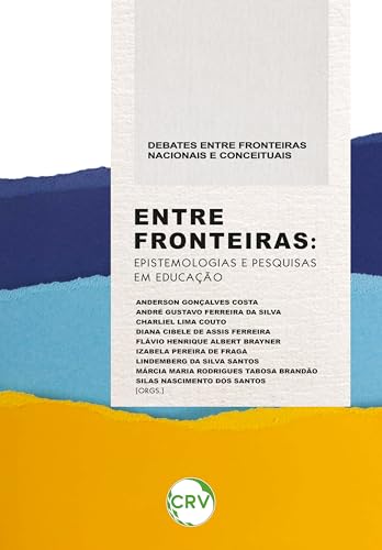 Entre fronteiras: Epistemologias e pesquisas em educação
