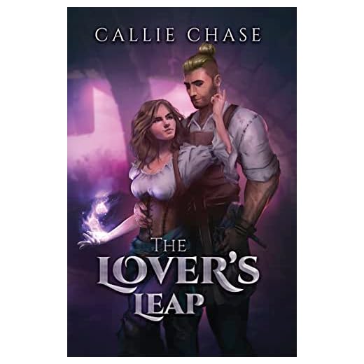 The Lover's Leap: An Epic Fantasy Romance (The Thieves of Tutovl)