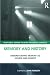 Memory and History: Understanding Memory as Source and Subject (Routledge Guides to Using Historical Sources)