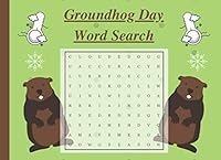 Groundhog Day Word Search: Large print puzzle activity book 1677884142 Book Cover