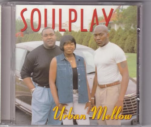 SOULPLAY Urban Mellow