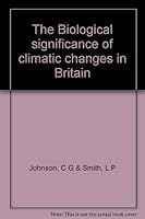 The Biological significance of climatic changes in Britain B000P8PTY4 Book Cover