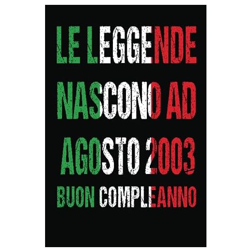Le Leggende Nascono Ad Agosto 2003: Idea regalo originale e divertente di 20 anni per per ragazze e ragazzi. Taccuino a righe