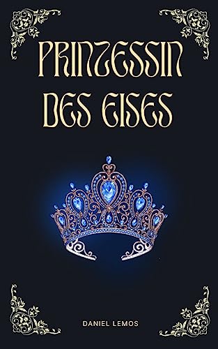 Prinzessin des Eises (German Edition)