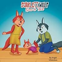 Scarlett Wolf: Goes to bed B0CPPGY2DT Book Cover