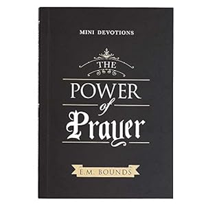 Book cover Mini Devotions The Power of Prayer - 180 Concise, Practical, and Powerful Devotions on the Power of Prayer, Softcover Gift Book for Men and Women