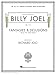 Billy Joel: Fantasies and Delusions Piano Solo Collection | Classical Inspired Piano Sheet Music Book for Intermediate and Advanced Players | 12 Original Compositions | Expressive Piano Songbook