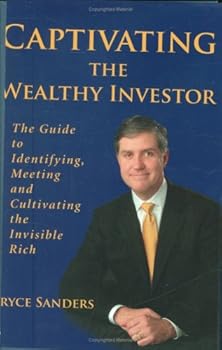 Hardcover Captivating the Wealthy Investor Book