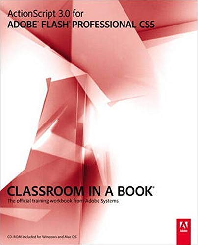 ActionScript 3.0 for Adobe Flash Professional CS5 Classroom in a Book ...