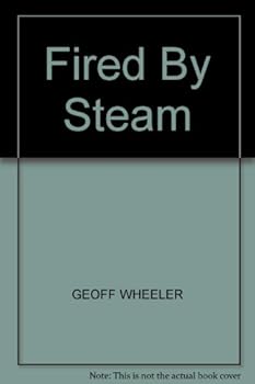 Hardcover Fired by Steam Book