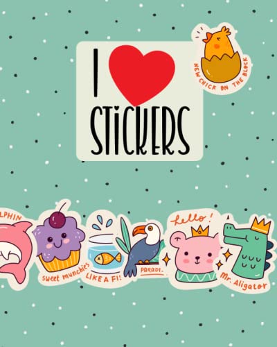 I Love Stickers: Blank sticker album for kids, girls, teens and adults